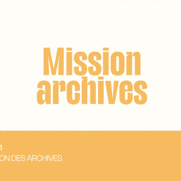Mission Archives épisode 1 