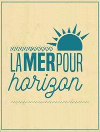 La mer pour horizon 